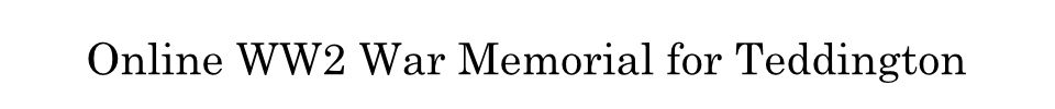 Header title for online ww2 memorial for Teddington